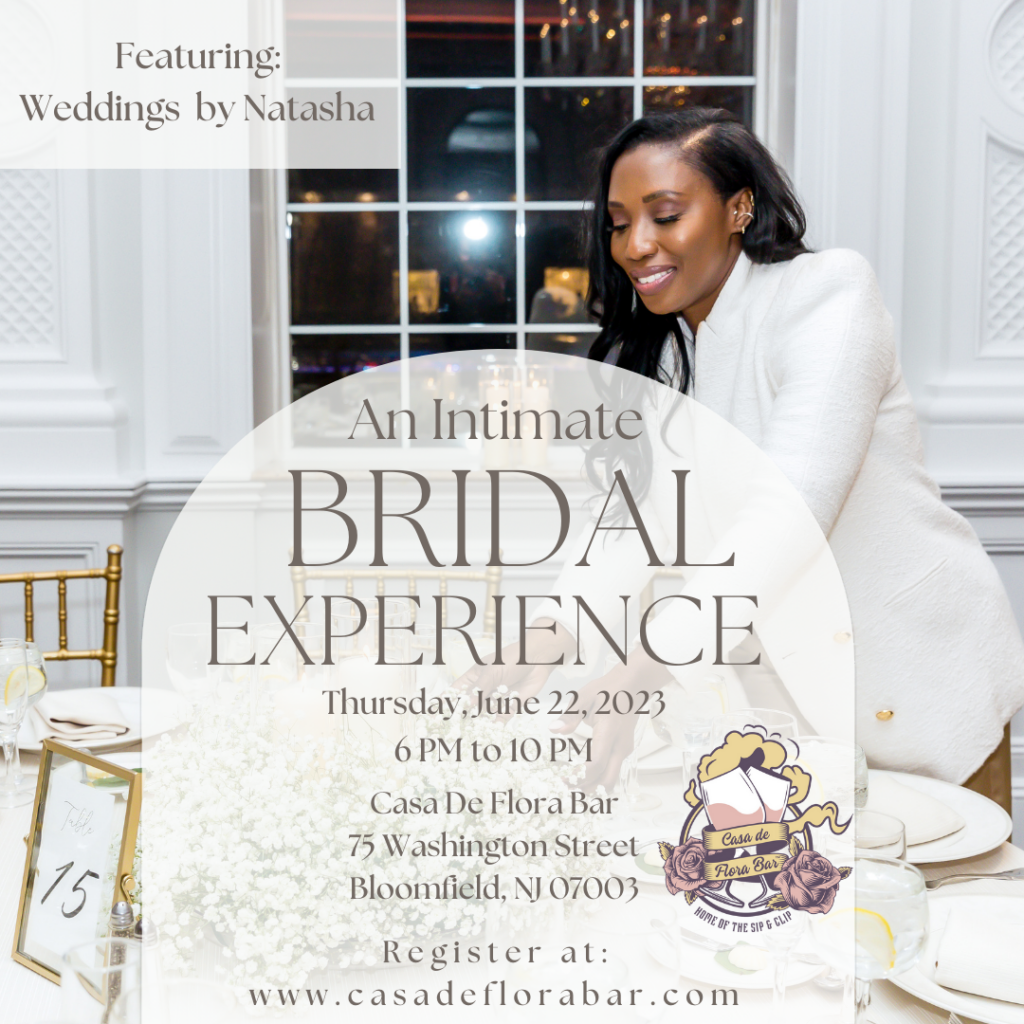 Join elite wedding professionals on Thursday, June 22nd, for an intimate, luxury bridal experience at Casa De Flora Bar in Bloomfield, NJ.